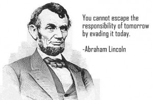 Abraham Lincoln Quotes On Leadership Abraham lincoln quote photo