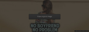 ... Boyfriend No Problem Facebook Covers More Quotes Covers for Timeline