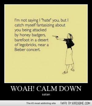Wooah calm down satan! ;)