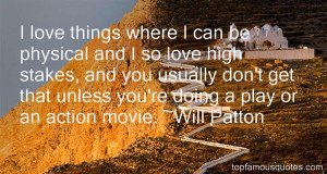 Favorite Will Patton Quotes
