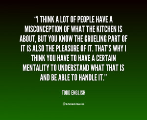 quote-Todd-English-i-think-a-lot-of-people-have-82753.png