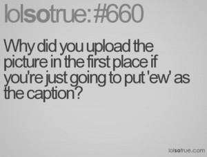 Lolsotrue Funny Quotes