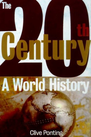 Start by marking “The Twentieth Century: A World History” as Want ...