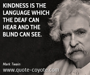 Mark Twain Quotes Kindness (1)