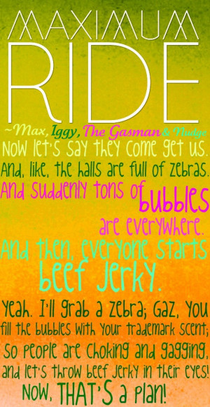 Maximum Ride Maximum Ride Quote