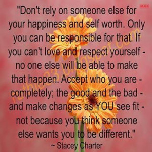 Don't rely on someone else