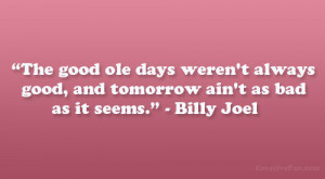 These are the billy joel music quotes quotehd Pictures