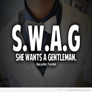terms gentleman quotes and sayings dope the new swagg pic quotes ...