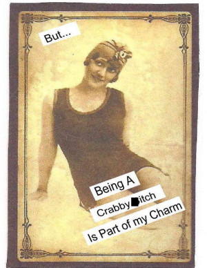 Being a Crabby be itch is part of my charm by Ficklepicklefun, $8.50