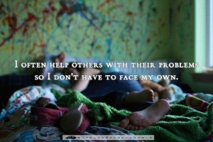 ... lighten your own burdens and conquer your personal demons concurrently