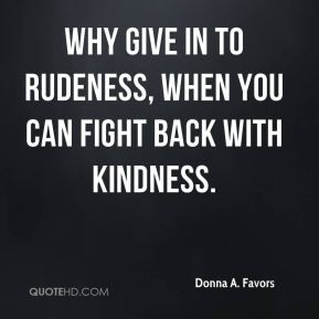 quotes about rudeness source http quoteko com quotesrudeness html