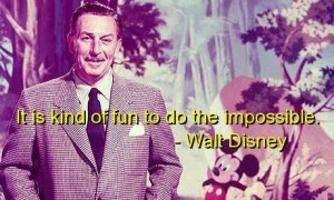 Famous Quotes Of Walt Disney