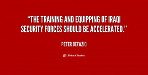 The training and equipping of Iraqi security forces should be ...