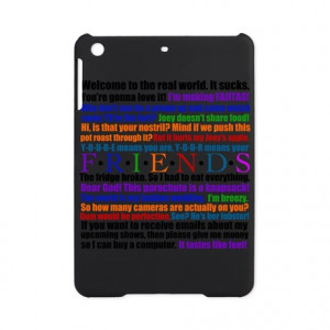 Chandler Gifts > Chandler Tablet Cases > Friends Quotes iPad Mini Case