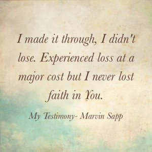 Marvin Sapp- My Testimony- Quote - song lyrics