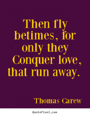 great love quotes from thomas carew design your own love quote graphic