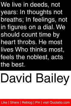 Who thinks most feels the noblest acts the best quotations quotes