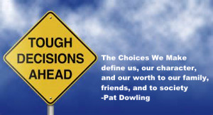 We are The Choices We Make