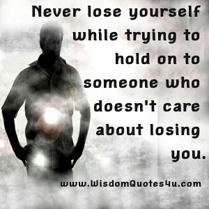 If someone doesn’t care about losing you