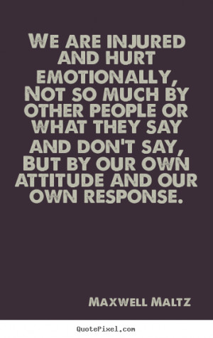 Quotes About Being Hurt Emotionally