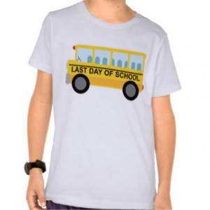 Last Day of School School Bus Gift T Shirt