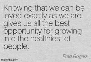 Quotation-Fred-Rogers-opportunity-best-people-Meetville-Quotes-58569