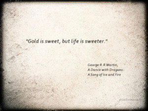 quote about life: Book Quotes from A Dance with Dragons: A Song of ...