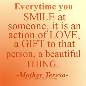 ... , it is an action of love, a gift to that person, a beautiful thing