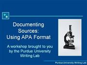Documenting Sources Using APA Format