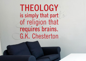 Theology Requires Brains Vinyl Wall Statement