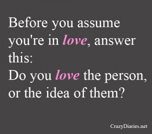 Before you assume you’re in love, answer this: do you love the ...