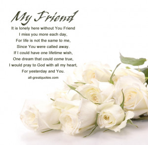 You Are my Friend Quotes in Loving Memory my Friend