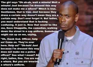 Dave Chappelle On Dressing Provocatively Quote