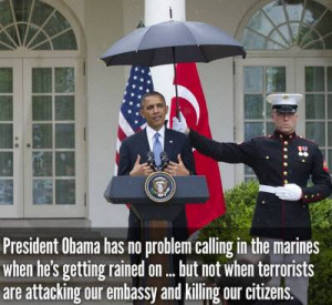 problem calling in the Marines when he’s getting rained on, but he ...