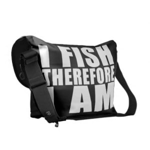 Funny Fishing Quotes Jokes I Fish Therefore I am Messenger Bags