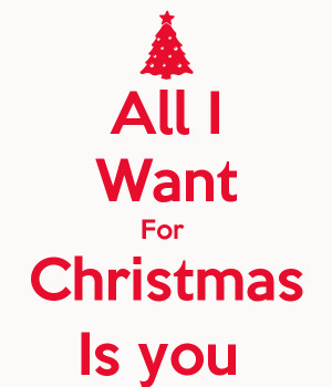 all i want for christmas is you