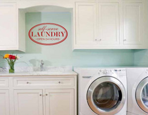 Laundry Room Sticker: Self Serve Laundry Open 24 Hours - Laundry Wall ...