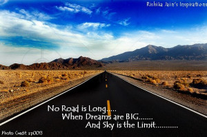 No Road Is Long When Dreams Are Big Achievement Quote