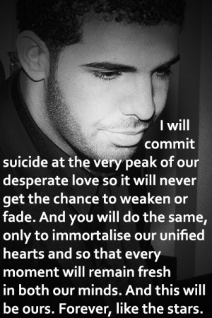 iwrotehaikusaboutcannibalisminyouryearbook #drake #drake quotes