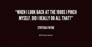 quote-Cynthia-Payne-when-i-look-back-at-the-1980s-205162_2.png