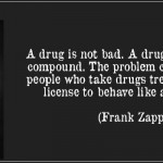 Drugs Are Bad Quotes