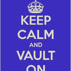 Keep Calm and Vault On! Pole Vault More