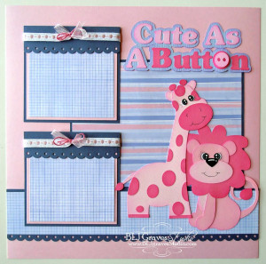 Cute As A Button Baby Girl Scrapbook Page