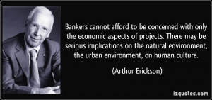 Bankers cannot afford to be concerned with only the economic aspects ...