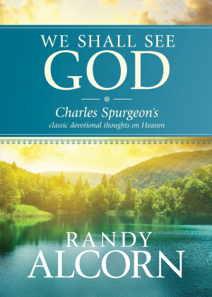 ... randy alcorn was inspired by charles spurgeon and his teachings alcorn