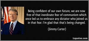 quote-being-confident-of-our-own-future-we-are-now-free-of-that ...