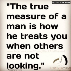 True Measure Of A Man - #Quote, #Quotes