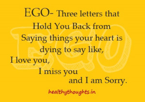 Ego three letters that hold you back from saying things your heart is ...