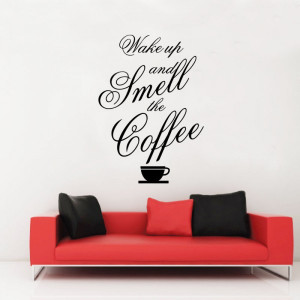 Home » Wake Up and Smell the Coffee Quote Wall Art Sticker