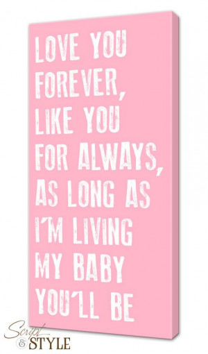 Custom Canvas Wall Art with Quote, Love You Forever, Like You For ...